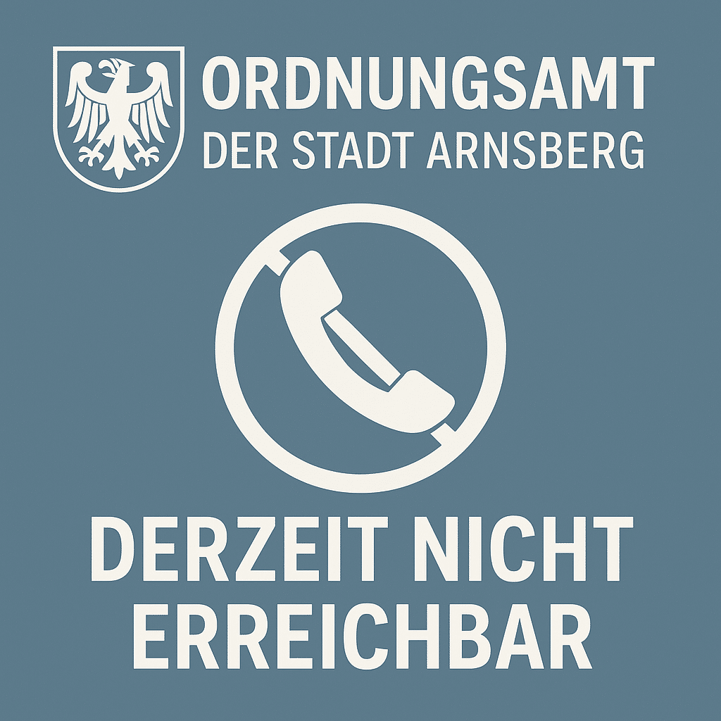 Ordnungsamt der Stadt Arnsberg derzeit nicht erreichbar